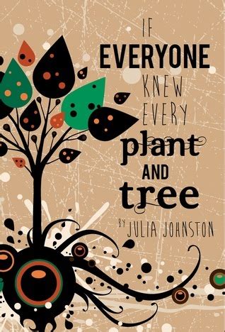 Download If Everyone Knew Every Plant And Tree By Julia C Johnston