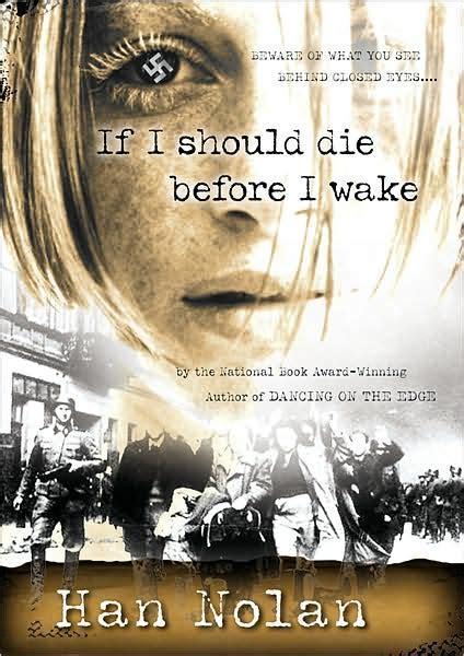 Read If I Should Die Before I Wake By Han Nolan