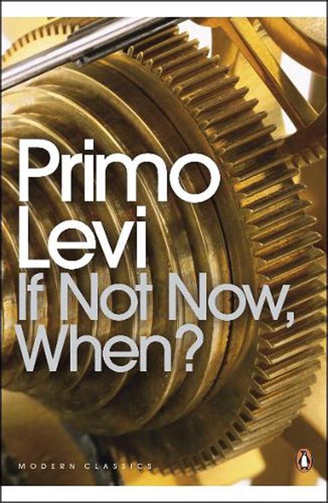 Full Download If Not Now When By Primo Levi