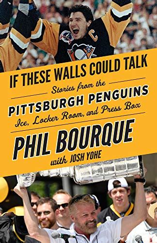 Full Download If These Walls Could Talk Pittsburgh Penguins Stories From The Pittsburgh Penguins Ice Locker Room And Press Box By Phil Bourque