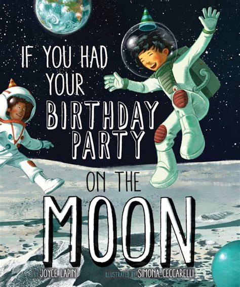 Read If You Had Your Birthday Party On The Moon By Joyce Lapin