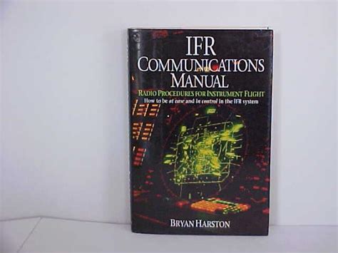 Ifr communications manual radio procedures for instrumental flight. - Being a therapist a practioners handbook.