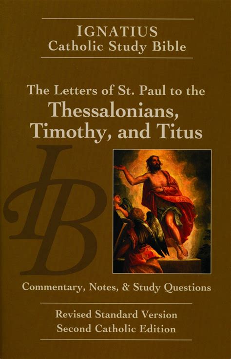 Download Ignatius Catholic Study Bible The Letters Of St Paul To The Thessalonians Timothy And Titus By Scott Hahn