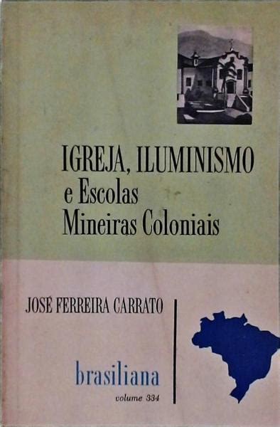 Igreja, iluminismo e escolas mineiras coloniais. - Manual for john deer 410 back hoe.