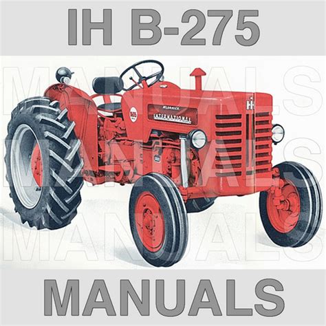 Ih international harvester mccormick b275 b250 tractors servicemans handbook. - Analyse statistique pour les affaires et l'économie.