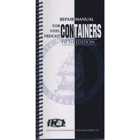 Iicl repair manual for steel freight containers. - Procedure di ufficio legale 7a edizione manuale di risposta.