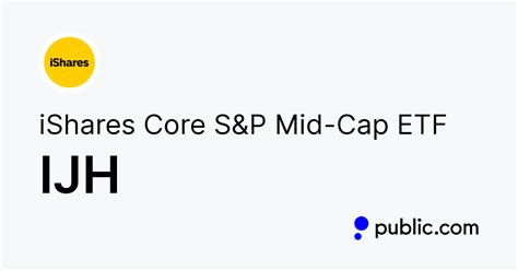 Snapshot. iShares S&P Mid-Cap ETF (IJH) is an exchange traded 