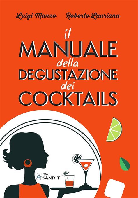 Il manuale della degustazione dei cocktails. - Teaching students to think critically a guide for faculty in.