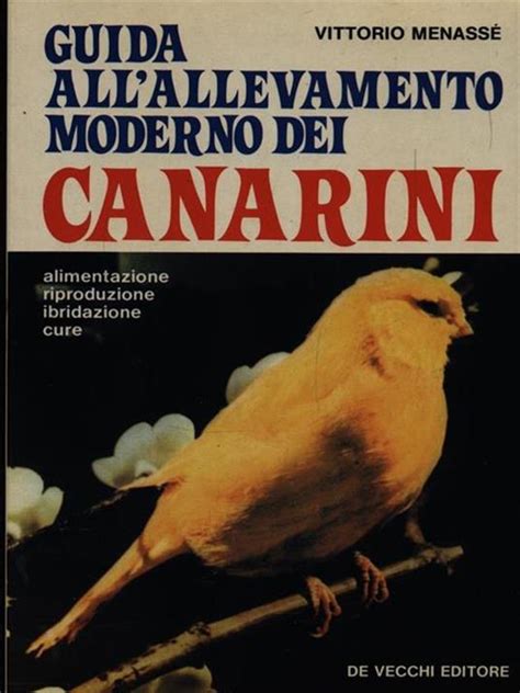 Il manuale pratico dei canarini una guida all'allevamento e alla conservazione dei canarini. - Free 2005 chevy impala owners manual.