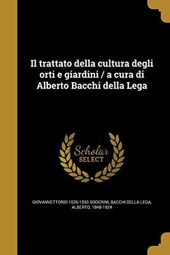 Il trattato della cultura degli orti e giardini. - The interpretation of ordinary landscapes geographical essays.
