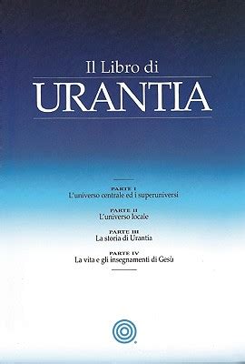 Read Online Il Libro Di Urantia By Urantia Foundation