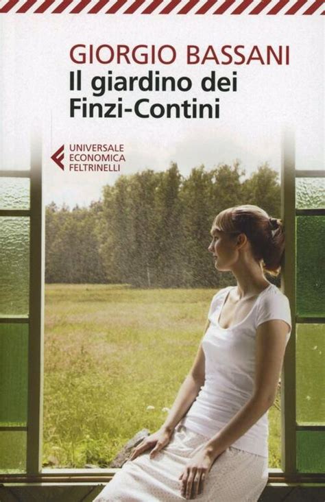Read Online Il Giardino Dei Finzicontini By Giorgio Bassani