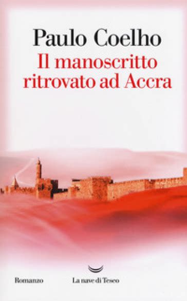 Read Online Il Manoscritto Ritrovato Ad Accra By Paulo Coelho