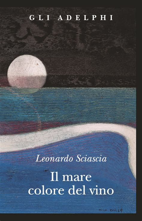 Read Il Mare Colore Del Vino By Leonardo Sciascia