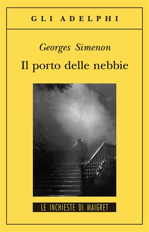 Download Il Porto Delle Nebbie By Georges Simenon
