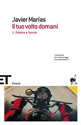 Full Download Il Tuo Volto Domani Vol 1 Febbre E Lancia By Javier Maras