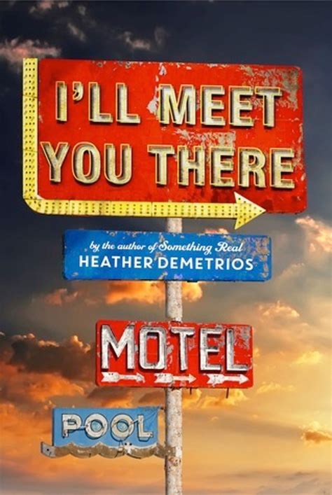Full Download Ill Meet You There By Heather Demetrios