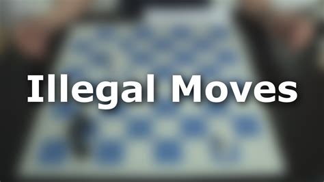 Illegal Move Handling Plus Miscellaneous 2024-07-14