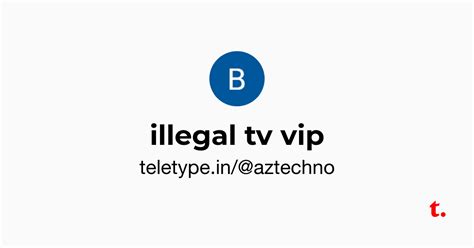Illegal tv vip