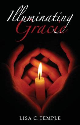 Full Download Illuminating Gracie By Lisa C Temple