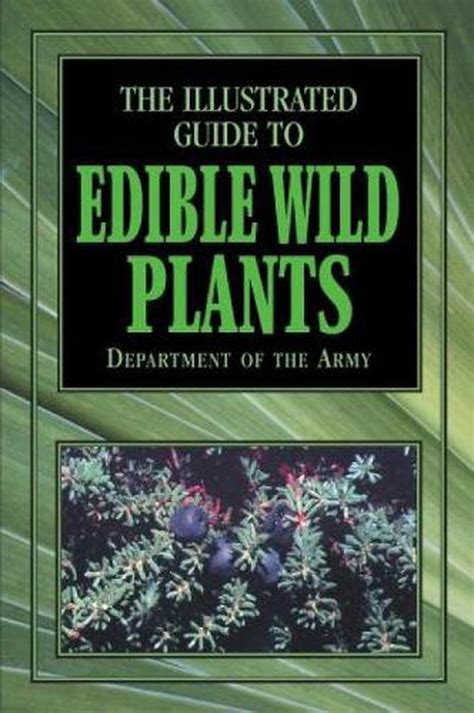 Illustrated guide to edible wild plants by department of the army. - Le guide assurance du chef d'entreprise..