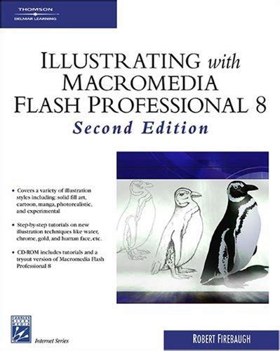 Full Download Illustrating With Macromedia Flash Professional 8 With Cdrom By Robert Firebaugh
