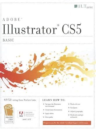 Full Download Illustrator Cs5 Basic Ace Edition  Certblaster Student Manual With Data By Axzo Press