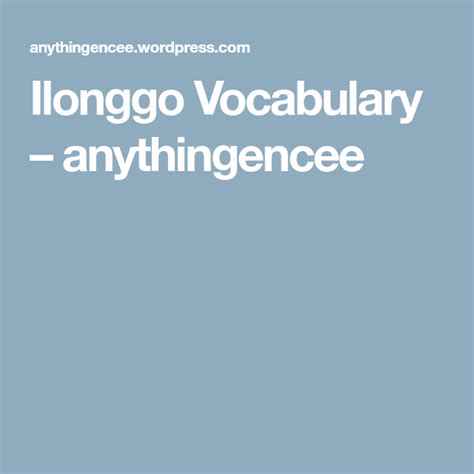 Ilonggo Vocabulary – anythingencee