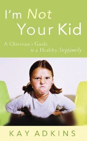 Im not your kid a christians guide to a healthy stepfamily. - Mixtures and solution study guide answers.