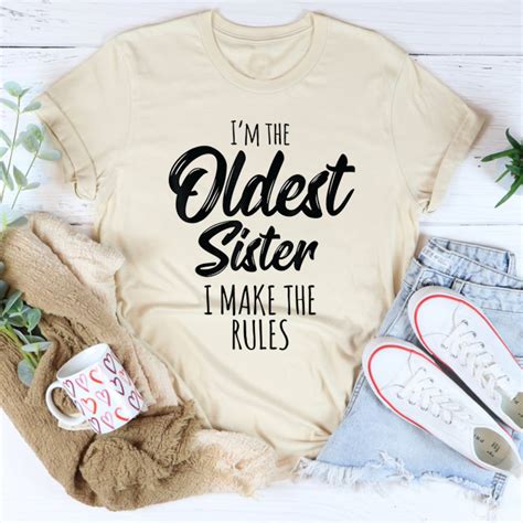 Im the Oldest Sister I Make the Rules Tshirt - Etsy