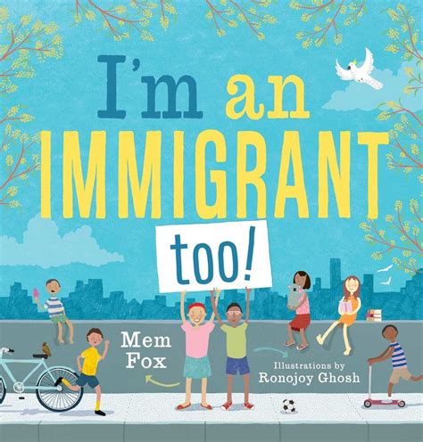 Read Online Im An Immigrant Too By Mem Fox