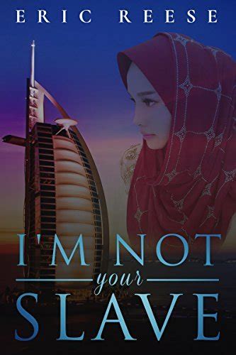 Full Download Im Not Your Slave Why Me By Eric Reese