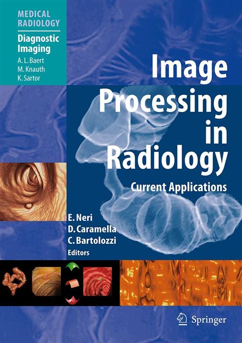 Image Processing In Radiology Current Applications Medical Radiology