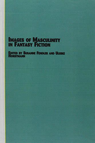 Images of masculinity in fantasy fiction by susanne fendler. - Technical manual for m40 protective mask.