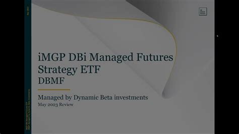 Oct 31, 2023 · iMGP DBi Managed Futures Strategy ETF DBMF. iMGP DBi Managed Futures Strategy ETF. DBMF. | Rating as of Oct 31, 2023 | See iM Global Investment Hub. Quote. Chart. Fund Analysis. Performance ... . 