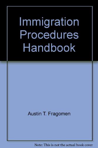 Immigration Procedures Handbook, 2024-2024 Edition