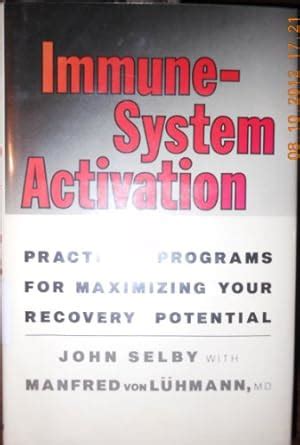 Immune System Activation Practical Programs For Maximizing Your Recovery Potential