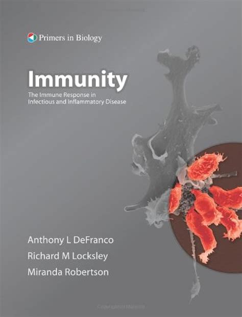 Immunity the immune response in infectious and inflammatory disease primers in biology. - Scarica 2000 hyundai sonata manuale di riparazione.