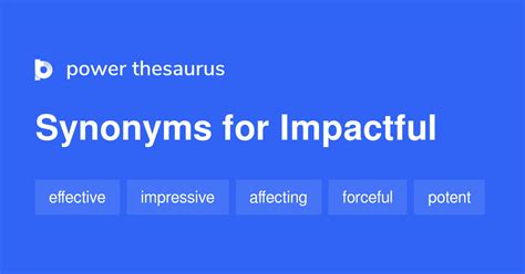 Find 66 different ways to say IMPACT, along with antonyms, related words, and example sentences at Thesaurus.com.. 