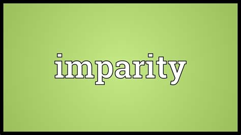 Imparity Definition, Meaning & Usage FineDictionary.com