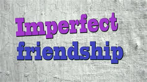 Imperfect Friendship - Home - facebook.com