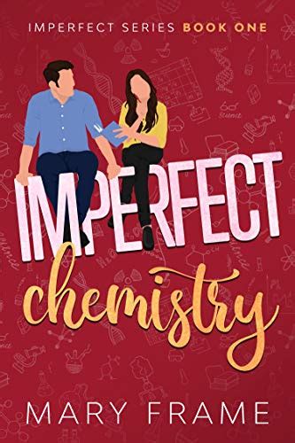 Full Download Imperfect Chemistry Imperfect 1 By Mary Frame