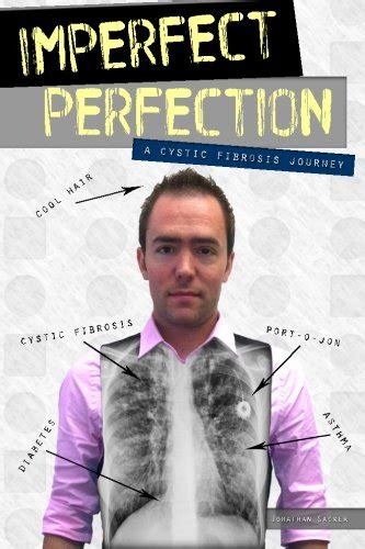 Download Imperfect Perfection A Cystic Fibrosis Journey By Jonathan Sacker