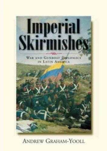 Imperial Skirmishes Gunboat Diplomacy: Books - AbeBooks