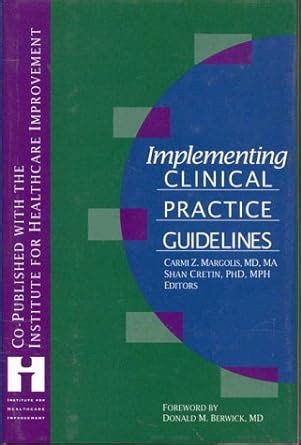 Implementing clinical practice guidelines by carmi z margolis. - Aproximación a la nueva normativa electoral.