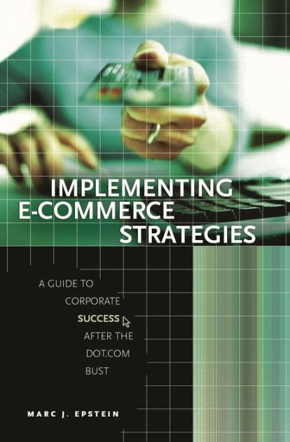 Implementing e commerce strategies a guide to corporate success after the dot com bust. - Solutions manual to electrical circuits theory and engineering applications.