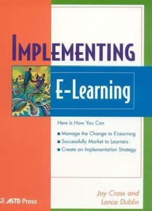 Implementing e learning astd e learning series 7th bk astd e learning series 7th bk. - Suelta al cientifico que llevas dentro/ turn it loose.