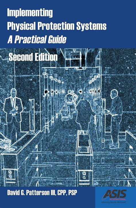 Implementing physical protection systems a practical guide 2nd edition. - The womans guide to how men think by shawn t smith.