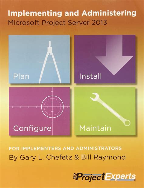 Read Implementing And Administering Microsoft Project Server 2013 By Gary L Chefetz