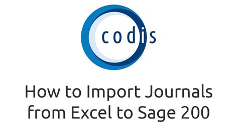 Import Journals from Excel to Sage 200 — Codis